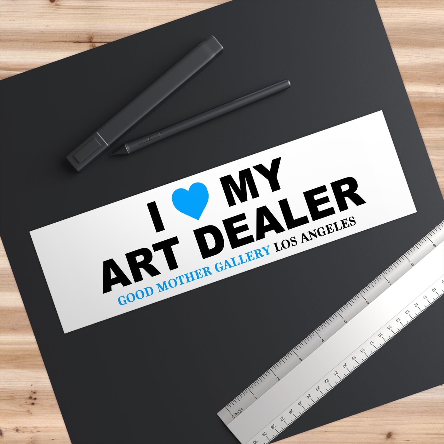 I Love My Art Dealer - Bumper Sticker