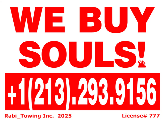 "WE BUY SOULS" - RABI - Classic English Sign